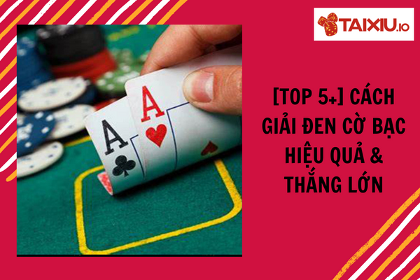 Tìm hiểu cờ bạc là gì và những điều bạn cần biết khi tham gia